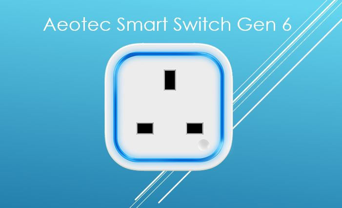 Aeotec Smart Switch 6